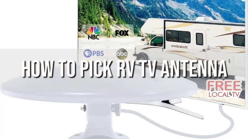 How to Pick RV TV Antenna