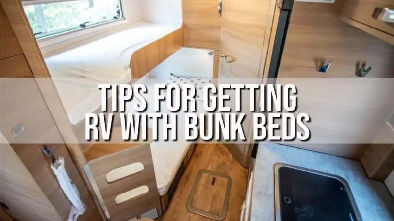 Tips for Getting RV with Bunk Beds