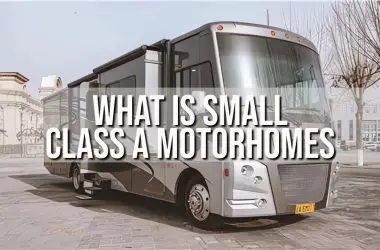 What is Small Class A Motorhomes