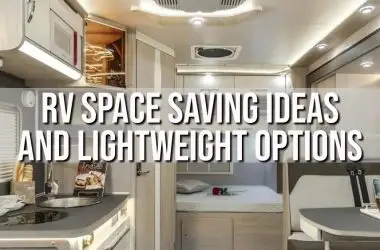 RV Space Saving Ideas and Lightweight Options