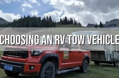 Tips for Choosing an RV Tow Vehicle