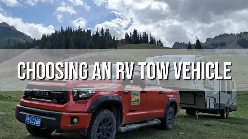Tips for Choosing an RV Tow Vehicle