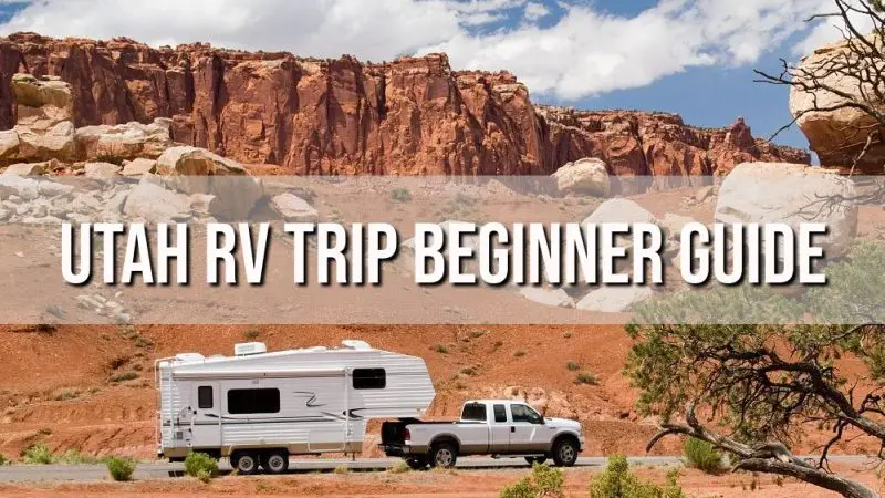 Utah RV Trip Beginner Guide